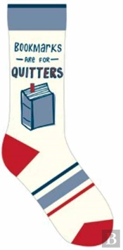 Bookmarks Are For Quitters Socks