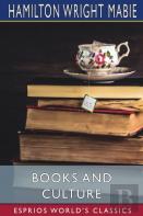 Books And Culture (Esprios Classics)