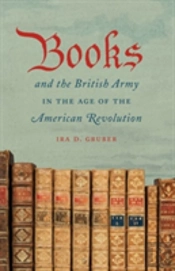 Books And The British Army In The Age Of The American Revolution