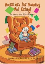 Books Are For Reading, Not Eating!