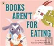 Books Aren'T For Eating