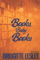 Books, Baby, Books