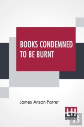 Books Condemned To Be Burnt