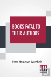 Books Fatal To Their Authors