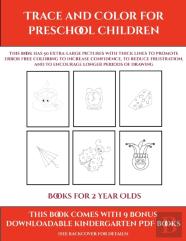 Books For 2 Year Olds (Trace And Color For Preschool Children)