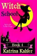 Books For Girls - Witch School - Book 4