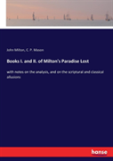 Books I. And Ii. Of Milton'S Paradise Lost