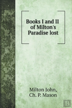 Bertrand.pt - Books I. And Ii. Of Milton'S Paradise Lost