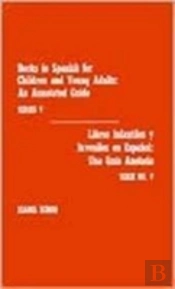 Books In Spanish For Children And Young Adults / Libros Infantiles Y Juv