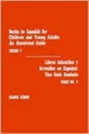 Books In Spanish For Children And Young Adults / Libros Infantiles Y Juv
