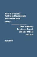 Books In Spanish For Children And Young Adults, Series Iv Libros Infantiles Y Ju