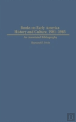 Bertrand.pt - Books On Early American History And Culture, 1981-1985