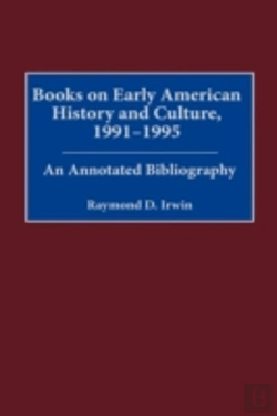 Bertrand.pt - Books On Early American History And Culture, 1991-1995