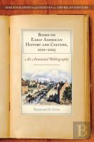 Books On Early American History And Culture, 2001â€“2005