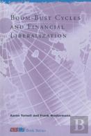 Boom-Bust Cycles And Financial Liberalization