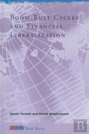 Boom-Bust Cycles And Financial Liberalization