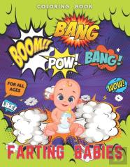 Boom Pow Bang Bang, Farting Babies, Coloring Book