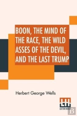 Bertrand.pt - Boon, The Mind Of The Race, The Wild Asses Of The Devil, And The Last Trump