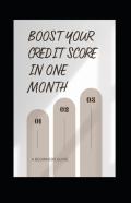 Boost Your Credit Score In One Month