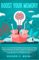 Boost Your Memory And Focus Like A Modern Einstein