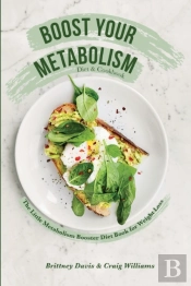 Boost Your Metabolism Diet &Amp; Cookbook
