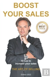 Boost Your Sales - The Art Of Selling