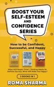 Boost Your Self-Esteem And Confidence Series