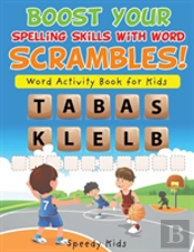 Boost Your Spelling Skills With Word Scrambles! Word Activity Book For Kids
