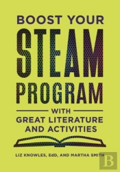Boost Your Steam Program With Great Literature And Activities