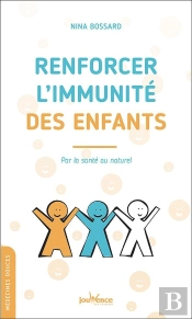 Booster L'Immunité Des Enfants ; Par La Santé Au Naturel