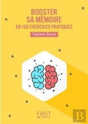 Booster Sa Mémoire En 100 Exercices Pratiques