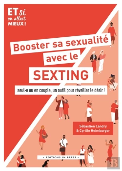 Bertrand.pt - Booster Sa Sexualité Avec Le Sexting : Seul·E Ou En Couple, Un Outil Pour Réveiller Le Désir !