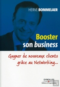 Bertrand.pt - Booster Son Business ; Gagner De Nouveaux Clients Grâce Au Networking