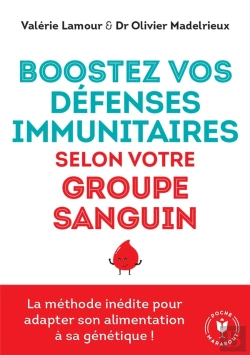 Bertrand.pt - Boostez Vos Défenses Immunitaires Selon Votre Groupe Sanguin