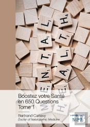 Boostez Votre Sante En 650 Questions Tome 1