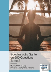 Boostez Votre Sante En 650 Questions Tome 2