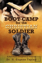 Boot Camp For The Christian Soldier