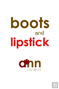 Bertrand.pt - Boots & Lipstick - Ann Elizabeth