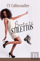 Boots To Stilettos