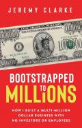 Bootstrapped To Millions