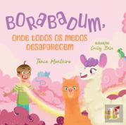 Borabadum, Onde Todos os Medos Desaparecem