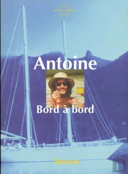 Bertrand.pt - Bord A Bord Ou Les Rencontres Du Navigateur Solitaire