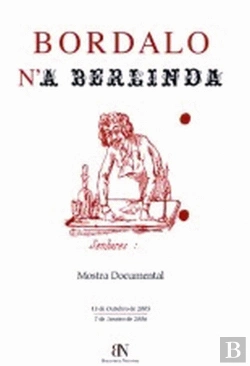 Bertrand.pt - Bordalo n'a Berlinda: Mostra Documental