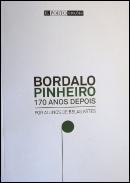 Bordalo Pinheiro 170 anos depois