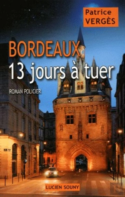 Bertrand.pt - Bordeaux, 13 Jours A Tuer