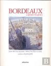 Bordeaux ; Capitale Inspirée