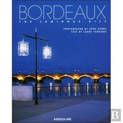 Bertrand.pt - Bordeaux, Capitale Lumineuse