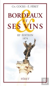 Bordeaux Et Ses Vins (3e Édition)
