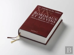 Bertrand.pt - Bordeaux Et Ses Vins ; L'Édition Du Bicentenaire 1814-2014 (19e Édition)