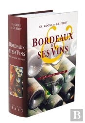 Bordeaux Et Ses Vins Xviie Edition : 17e Edition - 2004 (17e Édition)